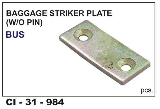 BAGGAGE STRIKER PLATE W/O PIN BUS