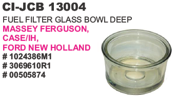 FUEL FILTER GLASS BOWL DEEP MASSEY FEGUSON,CASE/IH, FORD NEW HOLLAND